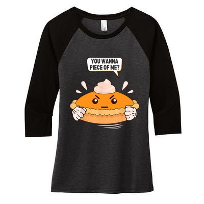 You Wanna Piece Of Me. Pumpkin Pie Lover Funny Thanksgiving Women's Tri-Blend 3/4-Sleeve Raglan Shirt