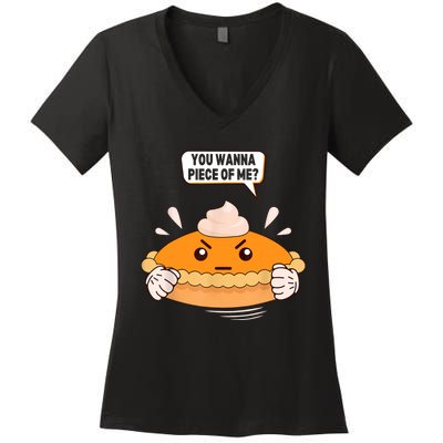 You Wanna Piece Of Me. Pumpkin Pie Lover Funny Thanksgiving Women's V-Neck T-Shirt