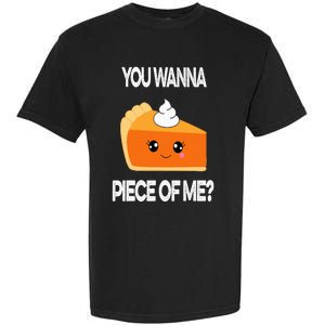 You Wanna Piece of Me Funny Pumpkin Pie Thanksgiving Garment-Dyed Heavyweight T-Shirt