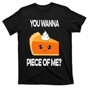 You Wanna Piece of Me Funny Pumpkin Pie Thanksgiving T-Shirt