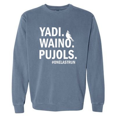 Yadi Waino Pujols #Onelastrun Baseball Softball Garment-Dyed Sweatshirt