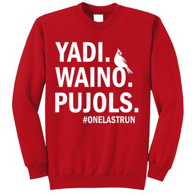 Yadi Waino Pujols #Onelastrun Baseball Softball Sweatshirt