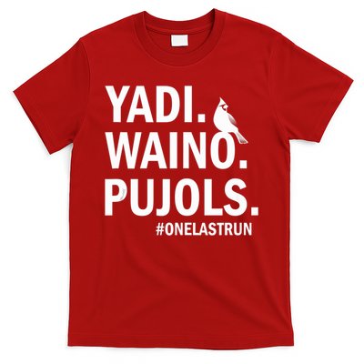 Yadi Waino Pujols #Onelastrun Baseball Softball T-Shirt