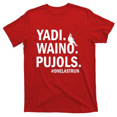 Yadi Waino Pujols #Onelastrun Baseball Softball T-Shirt