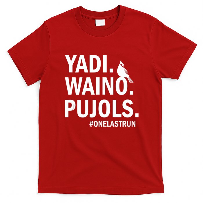 Yadi Waino Pujols #Onelastrun Baseball Softball T-Shirt