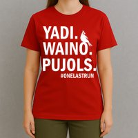 Yadi Waino Pujols #Onelastrun Baseball Softball T-Shirt
