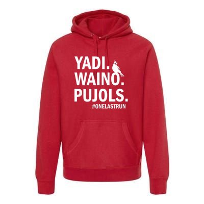 Yadi Waino Pujols #Onelastrun Baseball Softball Premium Hoodie