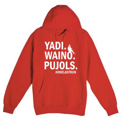 Yadi Waino Pujols #Onelastrun Baseball Softball Premium Pullover Hoodie