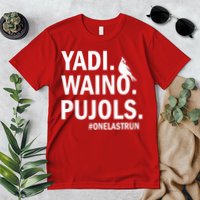 Yadi Waino Pujols #Onelastrun Baseball Softball Premium T-Shirt