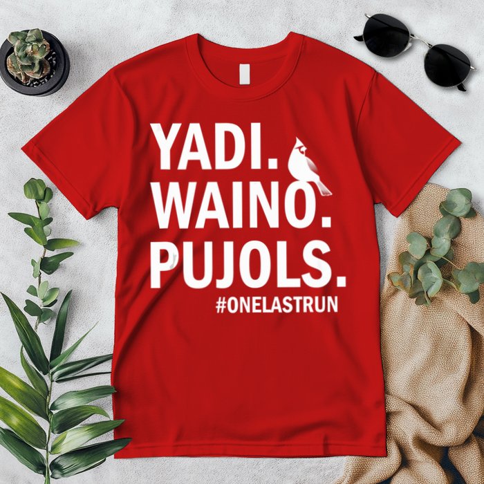 Yadi Waino Pujols #Onelastrun Baseball Softball Premium T-Shirt
