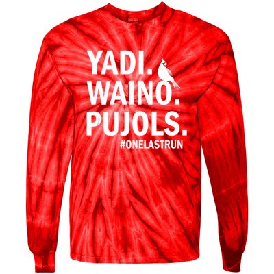 Yadi Waino Pujols #Onelastrun Baseball Softball Tie-Dye Long Sleeve Shirt