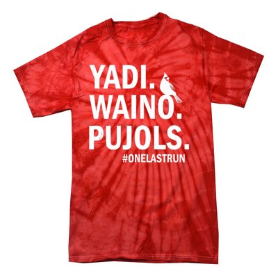 Yadi Waino Pujols #Onelastrun Baseball Softball Tie-Dye T-Shirt