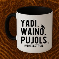 Yadi Waino Pujols One Last Run Mug
