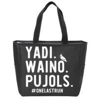 Yadi Waino Pujols One Last Run Zip Tote Bag