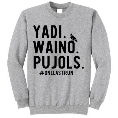 Yadi Waino Pujols One Last Run Sweatshirt