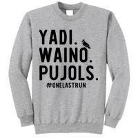 Yadi Waino Pujols One Last Run Sweatshirt