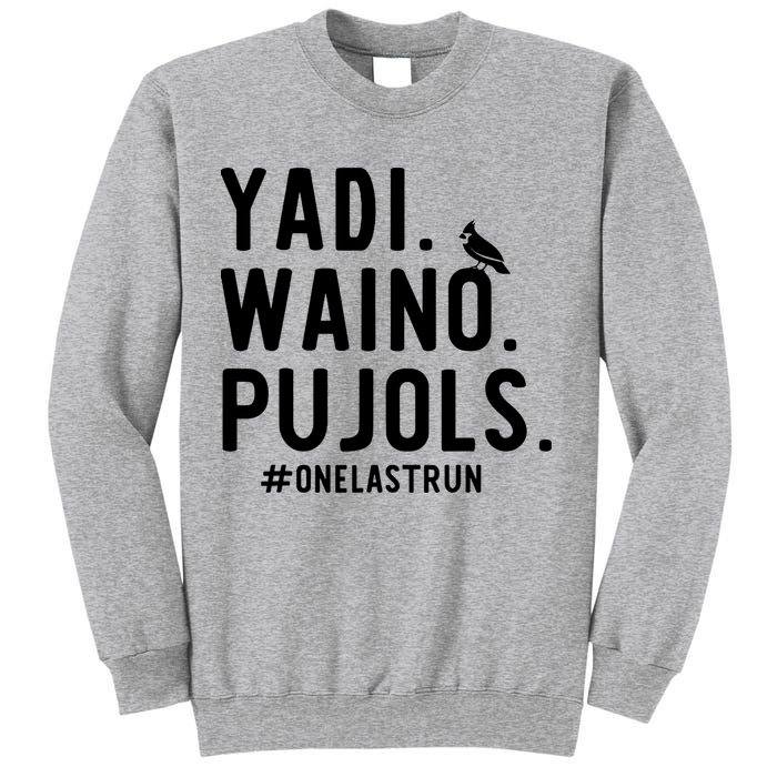 Yadi Waino Pujols One Last Run Sweatshirt