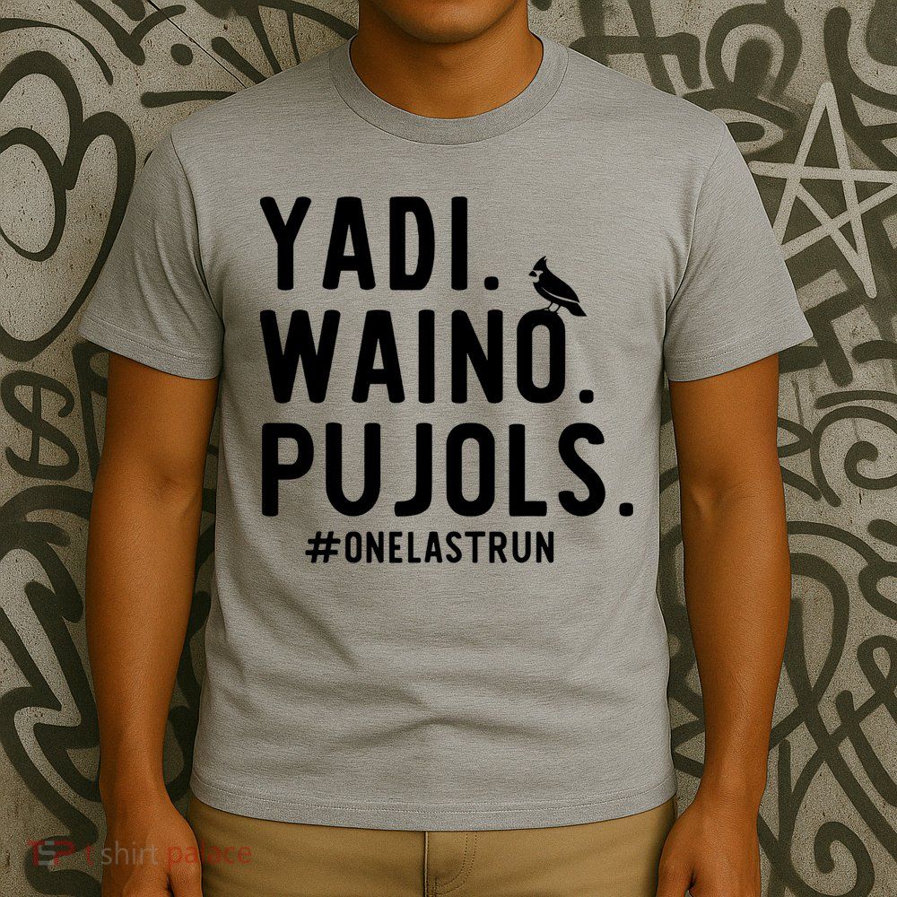 Yadi Waino Pujols One Last Run T-Shirt