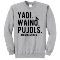 Yadi Waino Pujols One Last Run Tall Sweatshirt