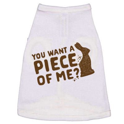 You Wanna Piece Of Me Sarcastic Chocolate Bunny Doggie Tank