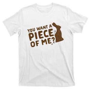 You Wanna Piece Of Me Sarcastic Chocolate Bunny T-Shirt