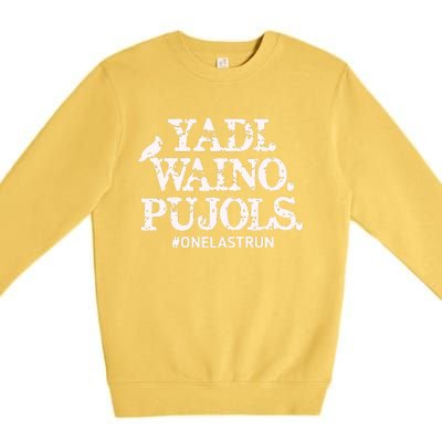 Yadi Waino Pujols #Onelastrun Baseball Premium Crewneck Sweatshirt