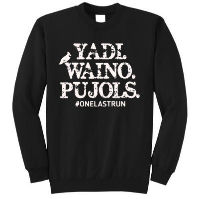 Yadi Waino Pujols #Onelastrun Baseball Sweatshirt