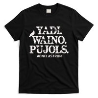 Yadi Waino Pujols #Onelastrun Baseball T-Shirt