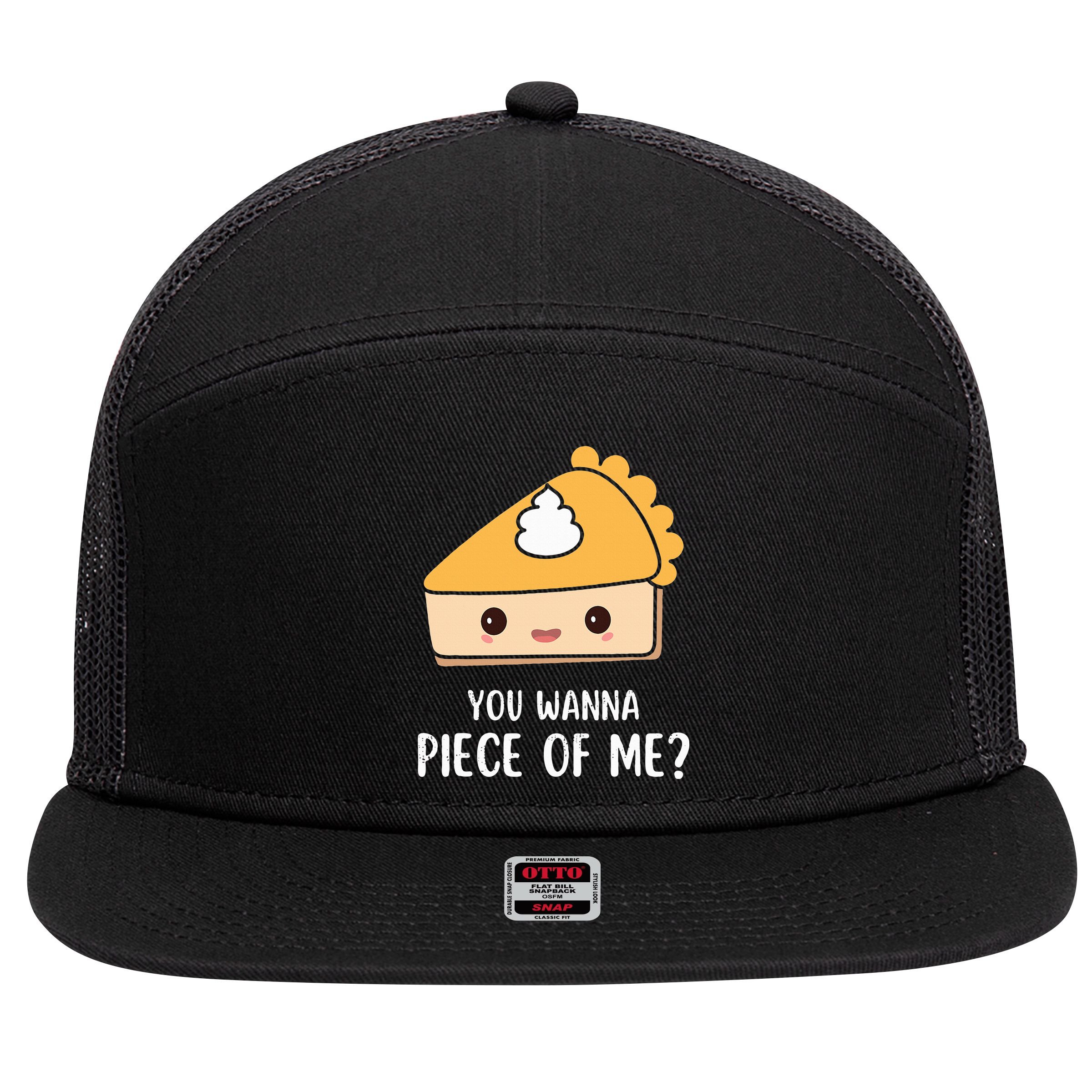 You Wanna Piece of Me Thanksgiving Funny Pumpkin Pie 7 Panel Mesh Trucker Snapback Hat
