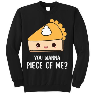 You Wanna Piece of Me Thanksgiving Funny Pumpkin Pie Sweatshirt