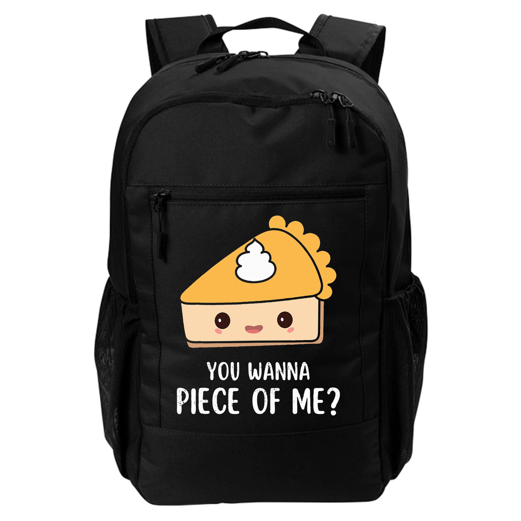 You Wanna Piece of Me Thanksgiving Funny Pumpkin Pie Backpack