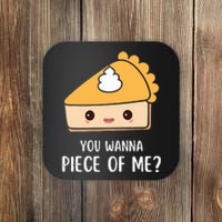 You Wanna Piece of Me Thanksgiving Funny Pumpkin Pie Coaster