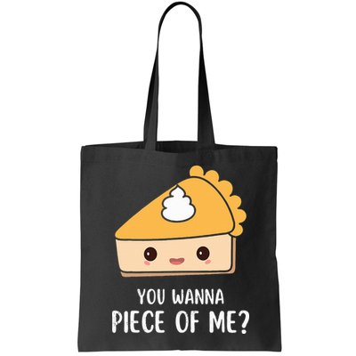 You Wanna Piece of Me Thanksgiving Funny Pumpkin Pie Bag