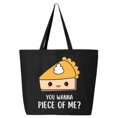 You Wanna Piece of Me Thanksgiving Funny Pumpkin Pie 25L Jumbo Tote