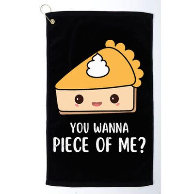 You Wanna Piece of Me Thanksgiving Funny Pumpkin Pie Golf Towel