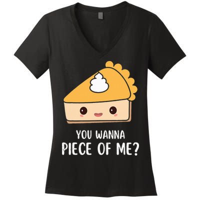 You Wanna Piece of Me Thanksgiving Funny Pumpkin Pie Women's V-Neck T-Shirt