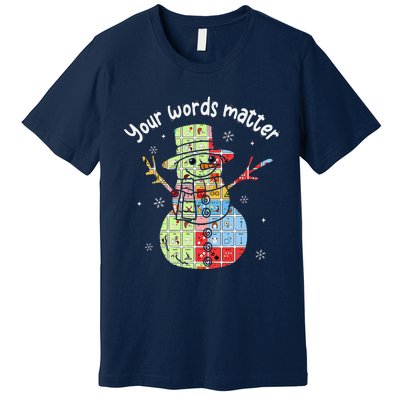 Your Words Retromatter Speech Pathology Aac Snowman Xmas Premium T-Shirt