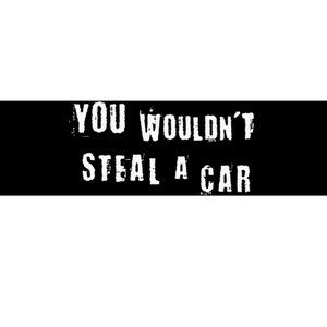 You WouldnT Steal A Car Funny Costume Pirate Theme Party Bumper Sticker