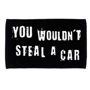 You WouldnT Steal A Car Funny Costume Pirate Theme Party Microfiber Hand Towel