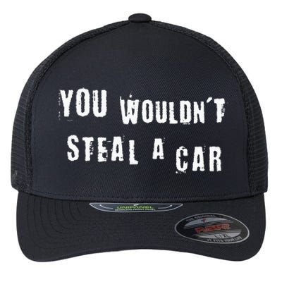 You Wouldnt Steal A Car Funny Costume Pirate Theme Party Flexfit Unipanel Trucker Cap