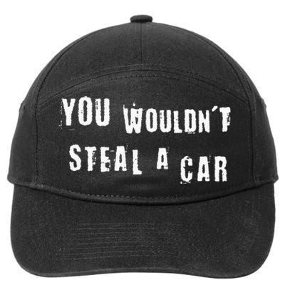 You Wouldnt Steal A Car Funny Costume Pirate Theme Party 7-Panel Snapback Hat