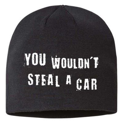 You Wouldnt Steal A Car Funny Costume Pirate Theme Party Sustainable Beanie