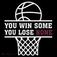 You Win Some You Lose None Button