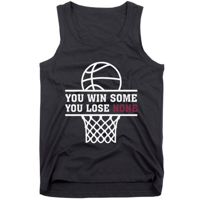 You Win Some You Lose None Tank Top