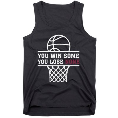 You Win Some You Lose None Tank Top