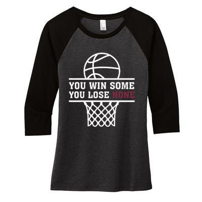 You Win Some You Lose None Women's Tri-Blend 3/4-Sleeve Raglan Shirt