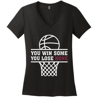 You Win Some You Lose None Women's V-Neck T-Shirt