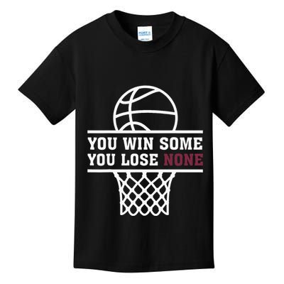 You Win Some You Lose None Kids T-Shirt