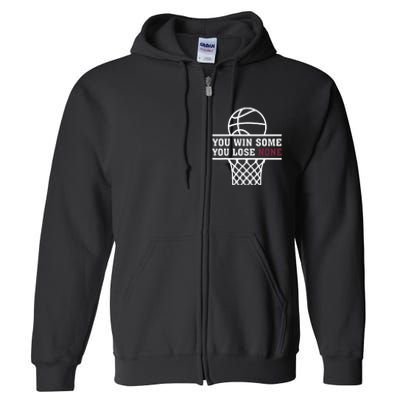 You Win Some You Lose None Full Zip Hoodie