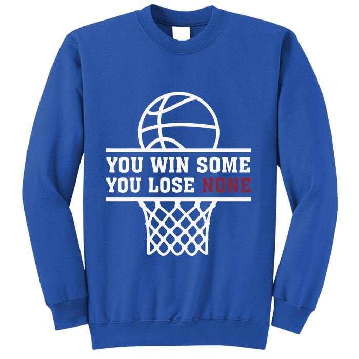 You Win Some You Lose None Sweatshirt